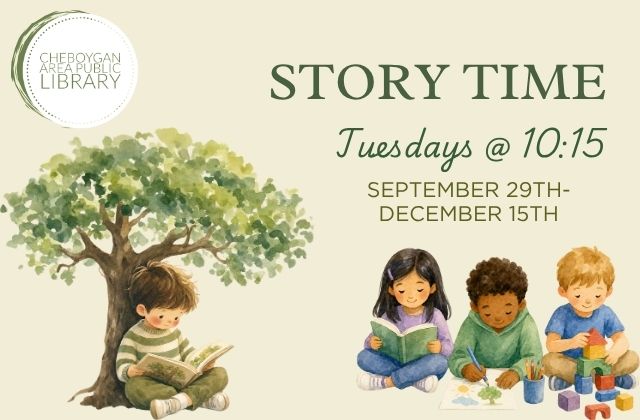 Storytime Tuesdays with Miss Teagan at the library at 10:15 from September 29 through December 15.